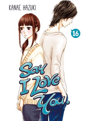 cover image of Say I Love You., Volume 16